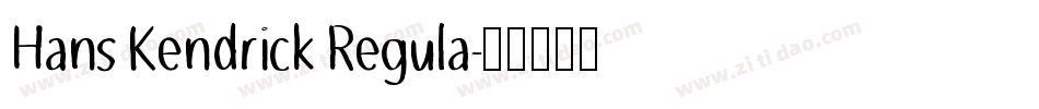 Hans Kendrick Regula字体转换